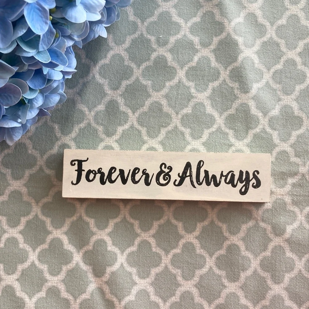 Forever & Always Handmade Decor Sign - Picture 2 of 5